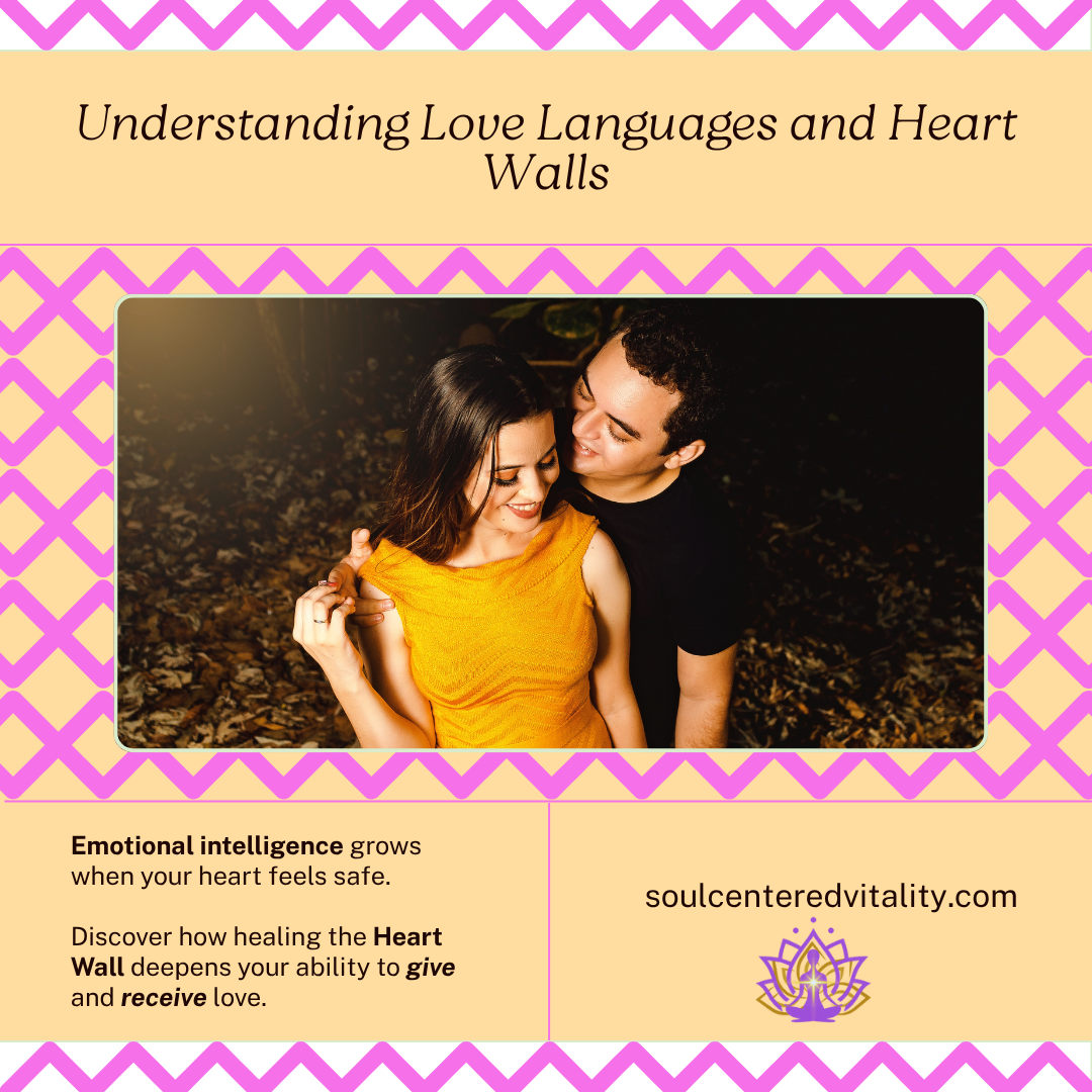 The 5 Love Languages, Reciprocity, and Healing the Heart Wall
